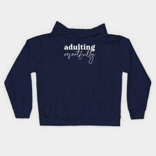 Adulting Resentfully - white and green Kids Hoodie